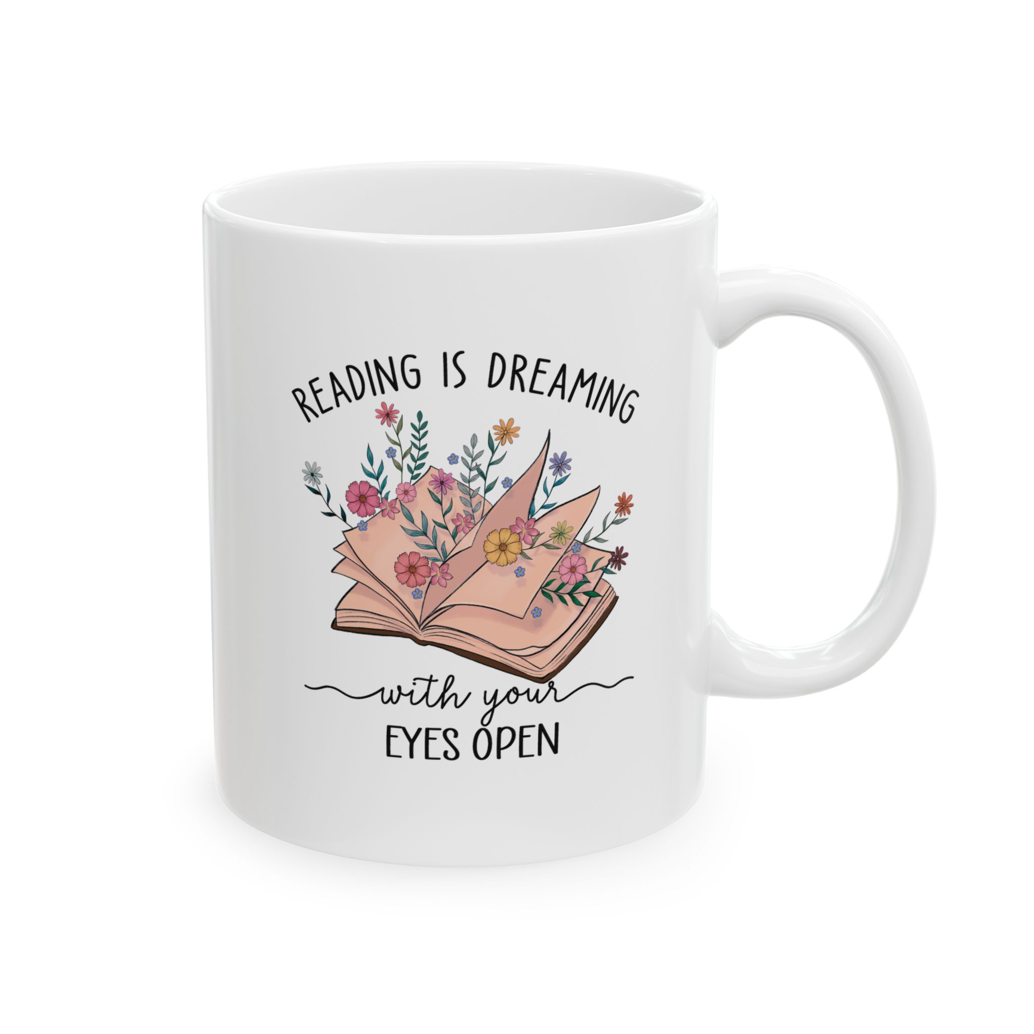 Reading is Dreaming With Your Eyes Open Mug (11oz) - Image 4