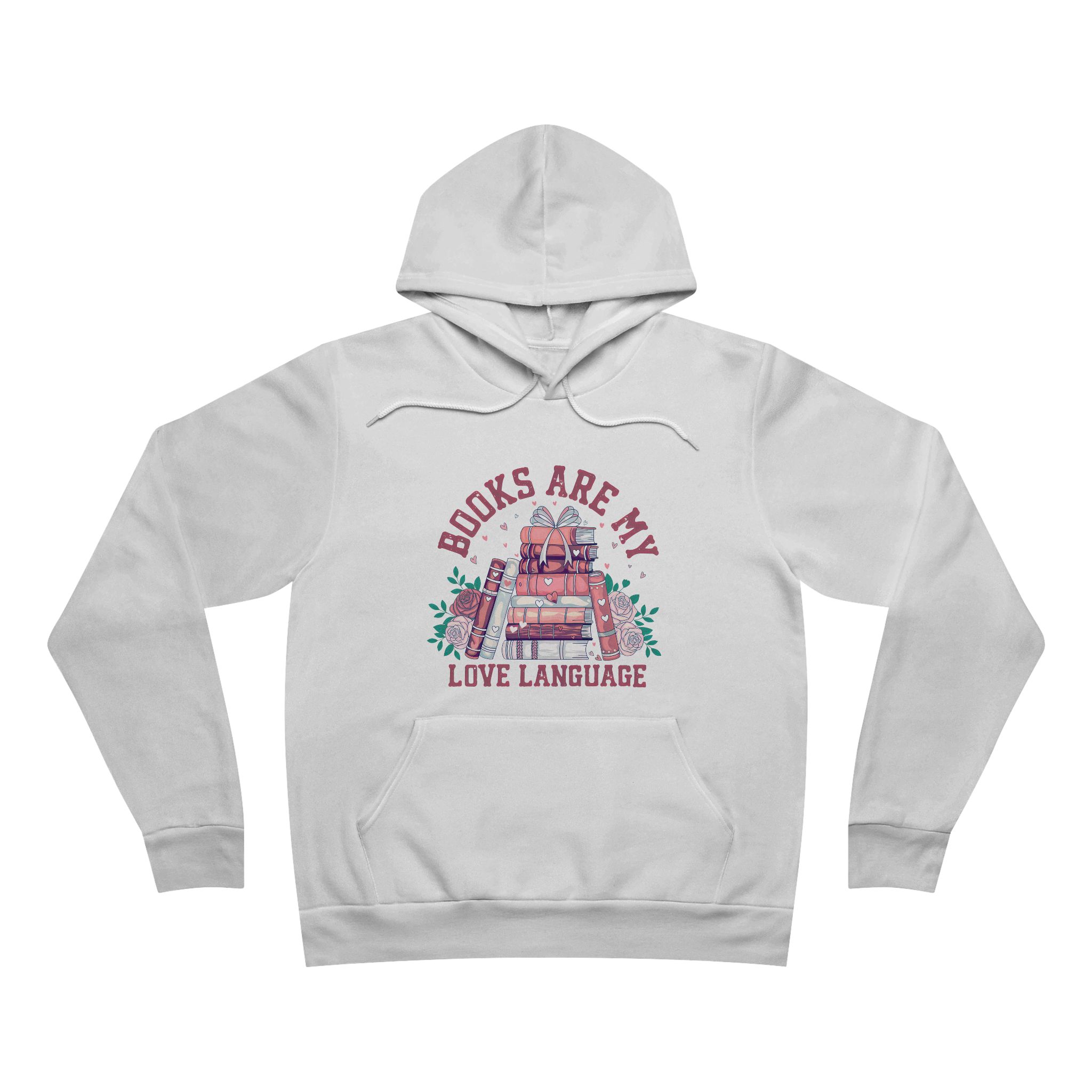 Books Are My Love Language Unisex Sponge Fleece Pullover Hoodie