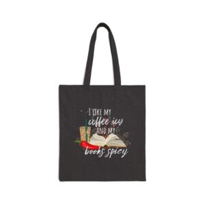I like my Coffee Icy and Books Spicy Canvas Tote Bag