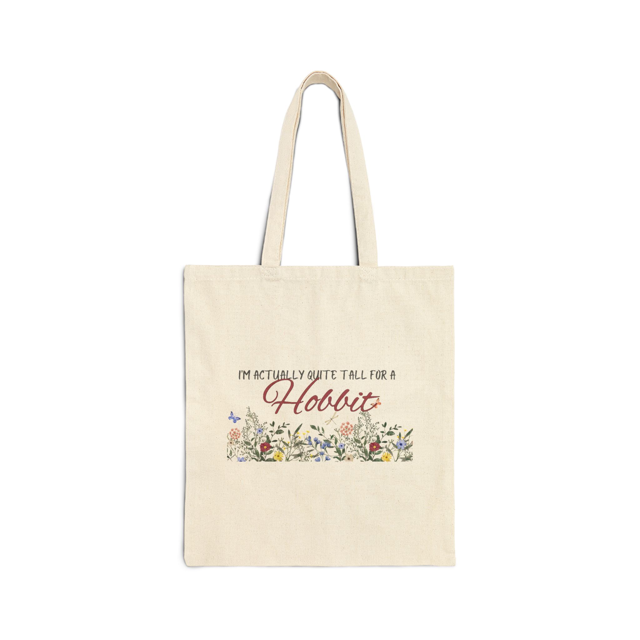 I'm Actually Quite Tall for a Hobbit Cotton Canvas Tote Bag - Lord of the Rings - Bookish Gifts - LOTR - Hobbit - Canvas Bags - Tote