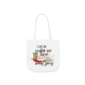 I like my Coffee Icy and Books Spicy White Canvas Tote Bag